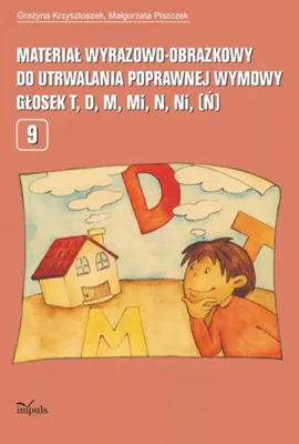 Image de Material wyrazowo-obrazkowy do utrwalania poprawnej wymowy glosek t, d, m, mi, n, ni (n)