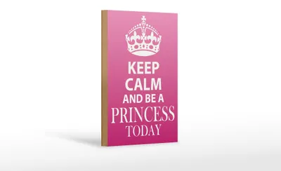 Produktbild von Holzschild Spruch 12x18cm Keep Calm and be a Princess