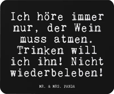 Produktbild von Mr. & Mrs. Panda Mouse Pad Ich höre immer nur,... - Schwarz - Geschenk, Freunde, Mauspad, Sprüche, mousematte, Glizer Spruch Weisheiten Zitate Lustig Weisheit Worte, pc