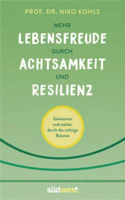 Obrázok produktu pre Mehr Lebensfreude durch Achtsamkeit und Resilienz