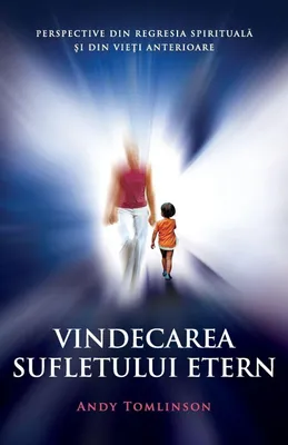 Produktbild von Vindecarea sufletului etern