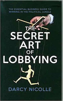 Productafbeelding van The Secret Art of Lobbying