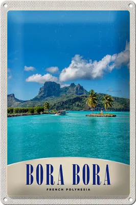 Produktbild von Blechschild Reise 20x30cm Bora Bora Insel Frankreich Polylnesia