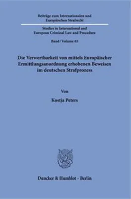 Obrázek produktu pro Die Verwertbarkeit von mittels Europäischer Ermittlungsanordnung erhobener Beweise im deutschen Strafprozess