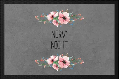 Produktbild von Nerv mich nicht Fußmatte lustig sarkastisch humorvoll  mit Blumen Motiv Geschenk