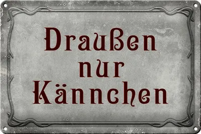 Produktbild von Blechschild Spruch 30x20cm Kaffee Draußen nur Kännchen