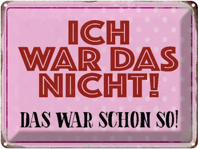 Produktbild von vianmo Blechschild 30x40 cm ich war das nicht schon Spruch Zitat