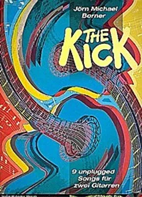 Immagine prodotto di The Kick (+CD) : 9 canzoni unplugged per 2 chitarre