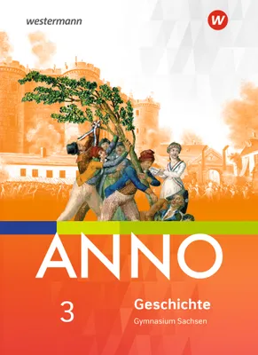 Image de ANNO 3. Schulbuch. Gymnasien in Sachsen