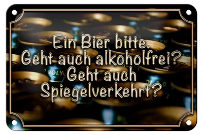Produktbild von Blechschild Spruch 18x12cm Ein Bier bitte geht alkoholfrei