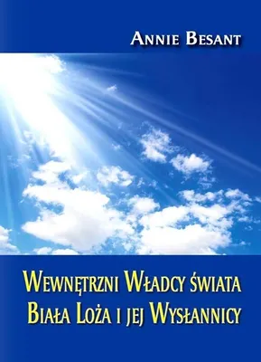 Zdjęcie produktu dla Wewnętrzni Władcy świata - Annie Besant