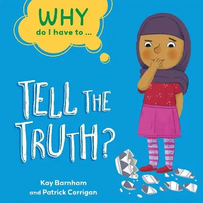 Produktbild von Why Do I Have To ...: Tell the Truth?