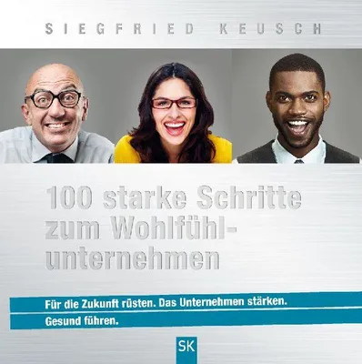 Produktbild von 100 starke Schritte zum Wohlfühlunternehmen