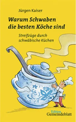 Immagine prodotto di Warum Schwaben die besten Köche sind