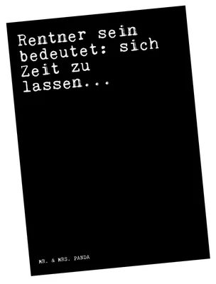 Produktbild von Mr. & Mrs. Panda Postkarte Rentner sein bedeutet: sich... - Schwarz - Geschenk, Ansichtskarten, Rentnerin, Pensionierung, Sprüche, Postkarten, Grußkarte, Ansichtskarte