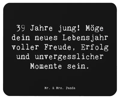 Produktbild von Mr. & Mrs. Panda Mousepad Spruch 39. Geburtstag Freude - Schwarz - Geschenk, Dreißiger, Liebe, notebook mauspad, laptop, neununddreißig, Mouse Pad, Glückwünsche, Alter