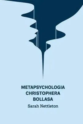 Obrázek produktu pro Metapsychologie Christophera Bollase. Úvod: Sarah Nettleton