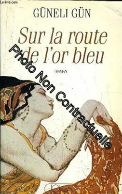 Image de Sur La Route De L'or Bleu