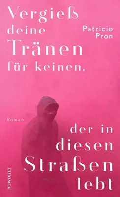 Obrázek produktu pro Vergieß deine Tränen für keinen, der in diesen Straßen lebt