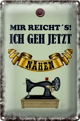 Produktbild von Blechschild Spruch 20x30cm mir reicht`s ich geh nähen