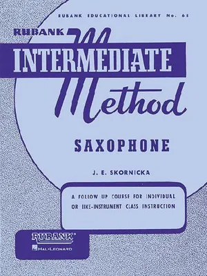 Produktbild von Rubank Intermediate Method Saxophone Saxophone Sheet Music Instruction Book Intermediate Band Method with Scales Arpeggios Technical Studies Articulation Exercises Solos Duets and Fingering Chart