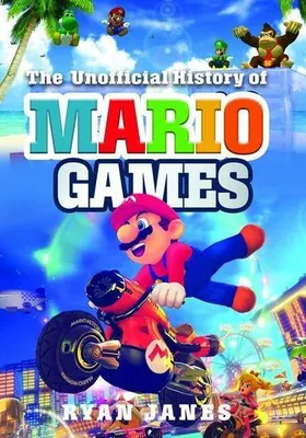 Image de The Unofficial History of Mario Games