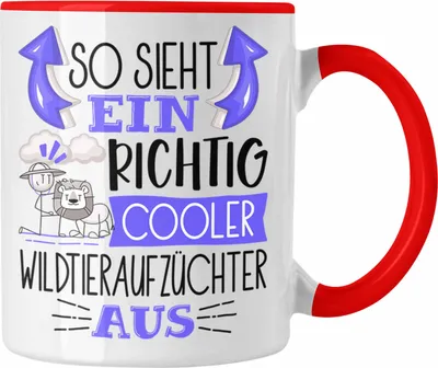 Produktbild von Trendation - Wildtieraufzüchter Tasse So Sieht Ein Richtig Cooler Wildtieraufzüchter Aus Geschenk Lustiger Spruch Geschenkidee (Rot)