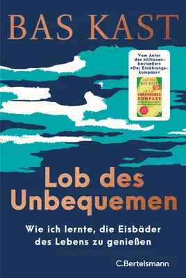 Image de Lob des Unbequemen: Wie ich lernte, die Eisbäder des Lebens zu genießen