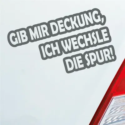 Produktbild von Auto Aufkleber Gib mir Deckung, ich wechsle die Spur! Motorrad 15x8,5 cm Grau Sticker Heckscheibenaufkleber