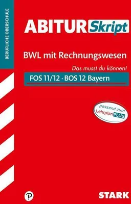 Produktbild von STARK AbiturSkript FOS/BOS Bayern - Betriebswirtschaftslehre mit Rechnungswesen 12. Klasse