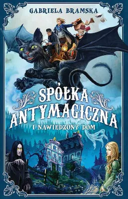 Produktbild von Spółka Antymagiczna I Nawiedzony Dom. Tom 1