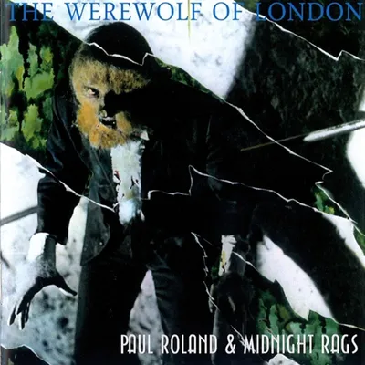 Obrázek produktu pro Paul Roland: The Werewolf Of London