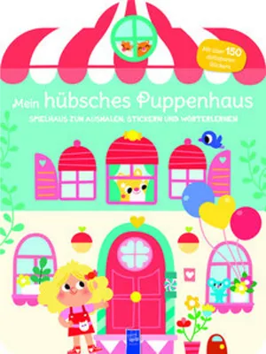 Image de Mein hübsches Puppenhaus - Spielhaus zum Ausmalen, Stickern und Wörter lerner