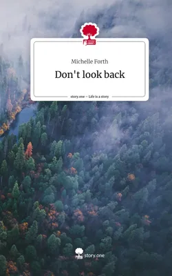 Produktbild von Don't look back. Life is a Story - story.one
