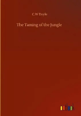 Produktbild von The Taming of the Jungle