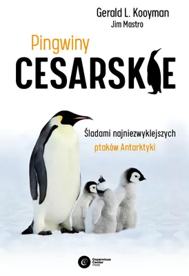 Produktbild von Pingwiny cesarskie. Tajemnice Antarktyki