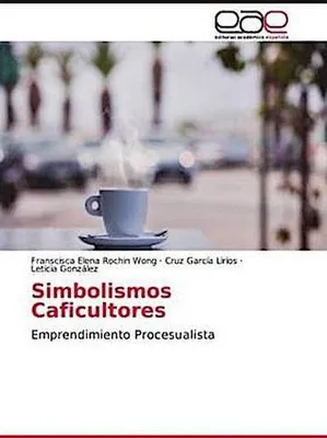 Produktbild von Rochin Wong, F: Simbolismos Caficultores