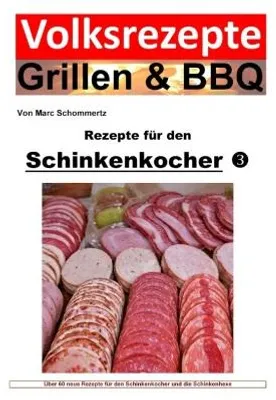 Immagine prodotto di Volksrezepte Grillen & BBQ - Rezepte für den Schinkenkocher 3