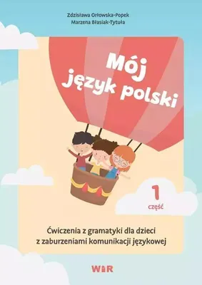 Image de Mój język polski. Ćwiczenia z gramatyki... cz.1