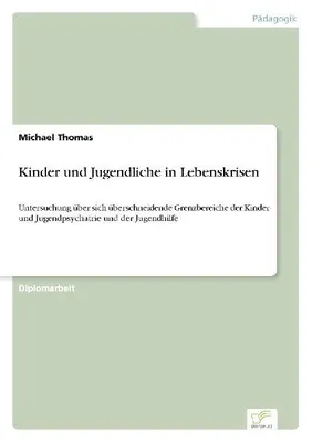Produktbild von Kinder und Jugendliche in Lebenskrisen