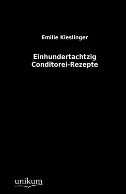 Produktbild von Einhundertachtzig Conditorei-Rezepte