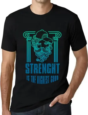 Produktbild von Herren Grafik T-Shirt Stärke ist das höchste Gut – Strenght Is The Highest Good – Öko-Verantwortlich Vintage Jahrgang Kurzarm Lustige Druck Geburtstag