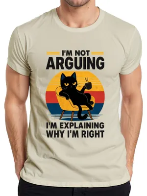 Produktbild von I'm Not Arguing I'm Explaining Why I'm Right Statement Sarkasmus Herren T-Shirt, Natur, XXL
