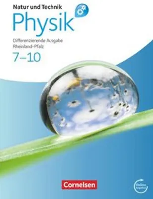Obrázok produktu pre Natur und Technik - Physik 7.-10. Schuljahr. Schülerbuch mit Online-Anbindung. Differenzierende Ausgabe - Rheinland-Pfalz