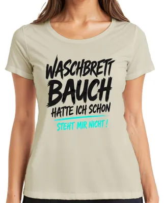 Obrázok produktu pre Tričko s nápisom "Waschbrett Bauch" (bruško ako mop), štýl "Statement Sarkasmus", dámske, farba: prírodná, veľkosť: XL