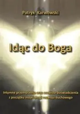 Image de Idąc do Boga - Patryk Karwowski