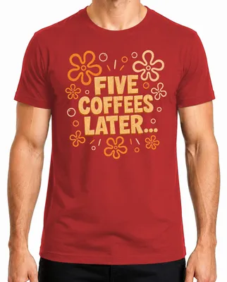 Immagine prodotto di "Five Coffees Later" – Maglietta da uomo, marca Lustig Kaffee, con scritta "Büro Koffein", design sarcastico, colore rosso, taglia XL