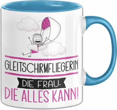Produktbild von Gleitschirmfliegerin Geschenk Tasse Becher Die Frau Die Allen Kann Geschenkidee für eine Gleitschirmfliegerin Lustig (Blau)