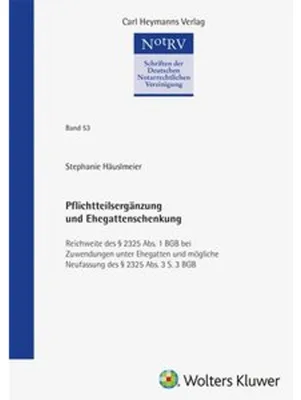 Obrázok produktu pre Pflichtteilergänzung und Ehegattenschenkung (NotRV 53)