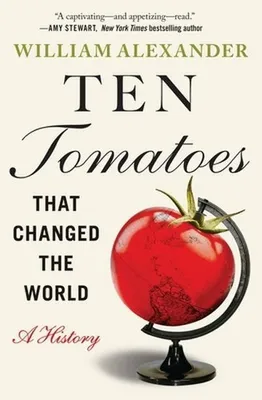 Obrázok produktu pre Ten Tomatoes that Changed the World